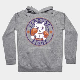 I Choose Fight Hoodie